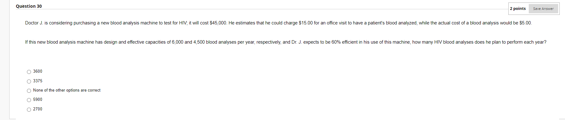3600 3375 None of the other options are correct