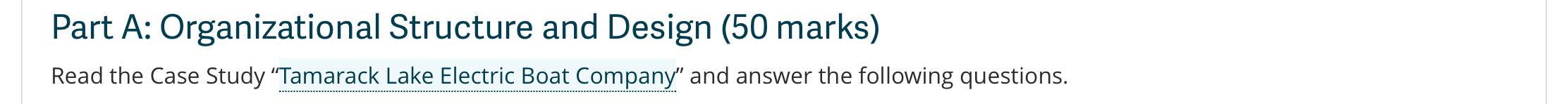 Part A: Organizational Structure and Design (50