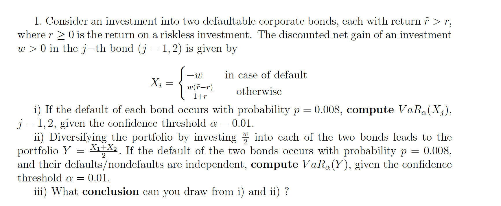 1. Consider an investment into two defaultable