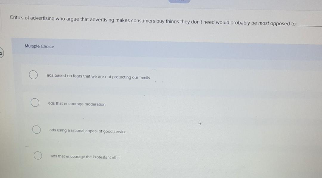 Critics of advertising who argue that advertising