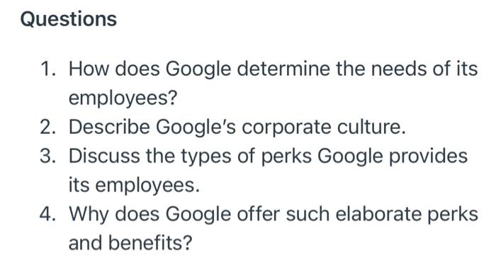 How does Google determine the needs of its