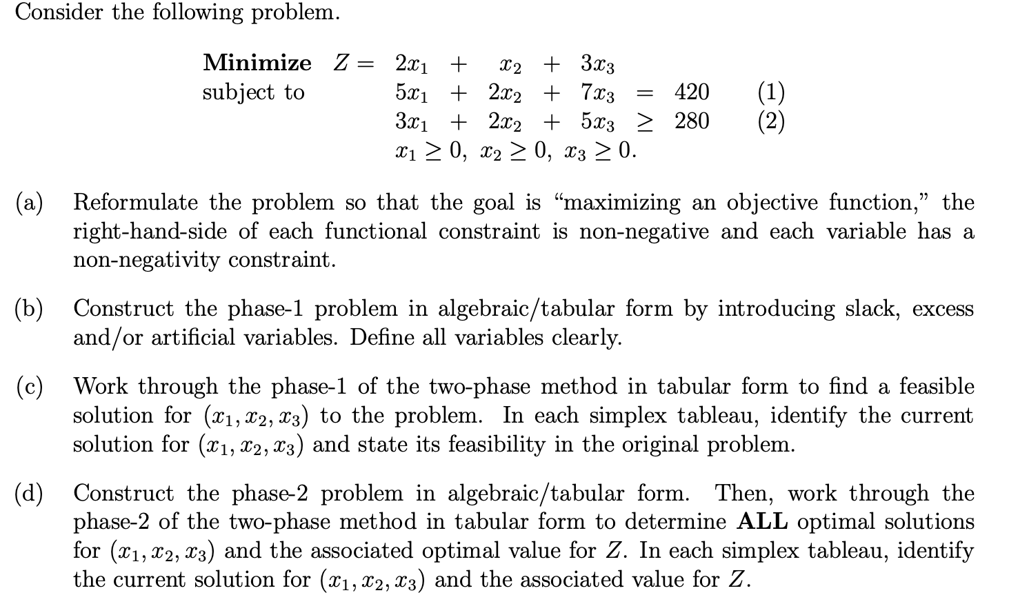 Consider the following problem. = Minimize Z= 2x1