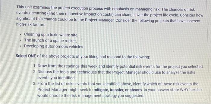 This unit examines the project execution process