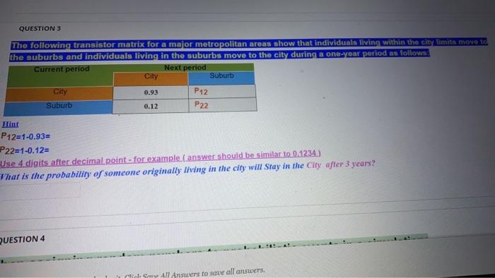 QUESTION 3 The following transistor matrix for a