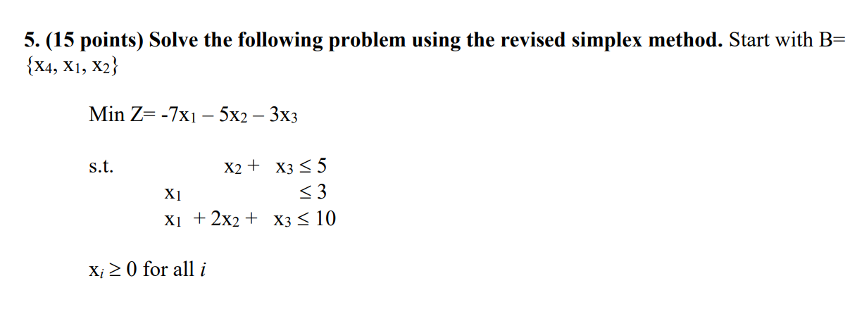 5. (15 points) Solve the following problem using
