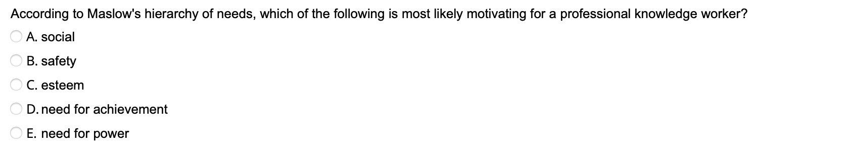 According to Maslow's hierarchy of needs, which