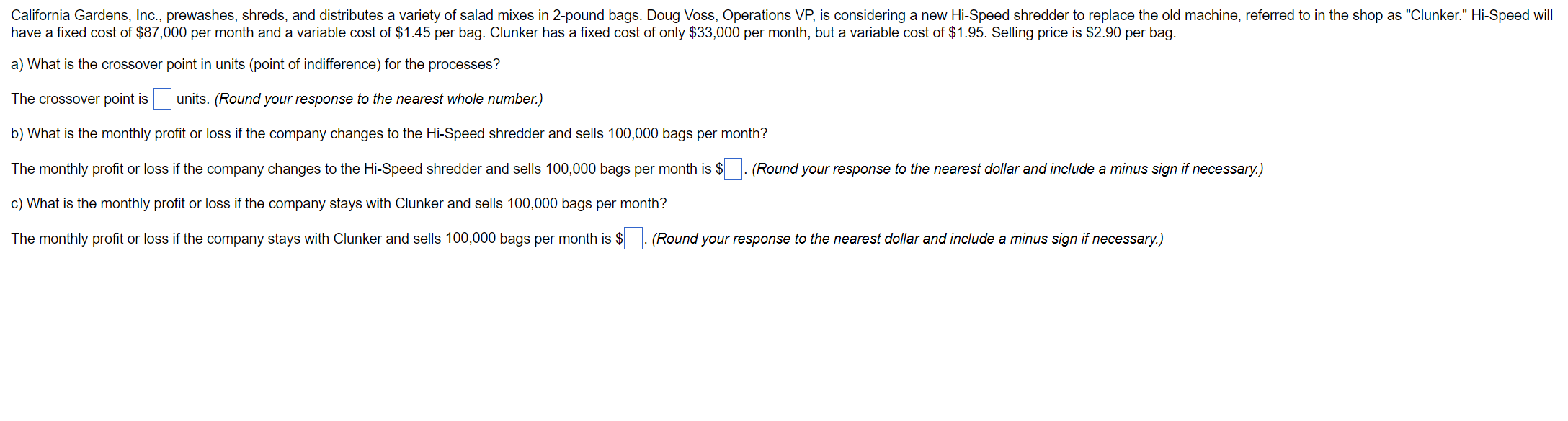 California Gardens, Inc., prewashes, shreds, and