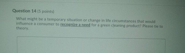 Question 14 (5 points) What might be a temporary