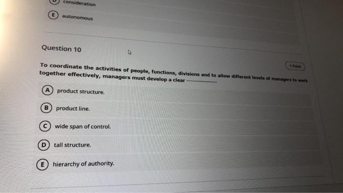 consideration autonomous Question 10 To