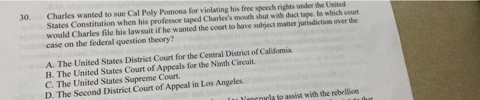 30. Charles wanted to sue Cal Poly Pomona for