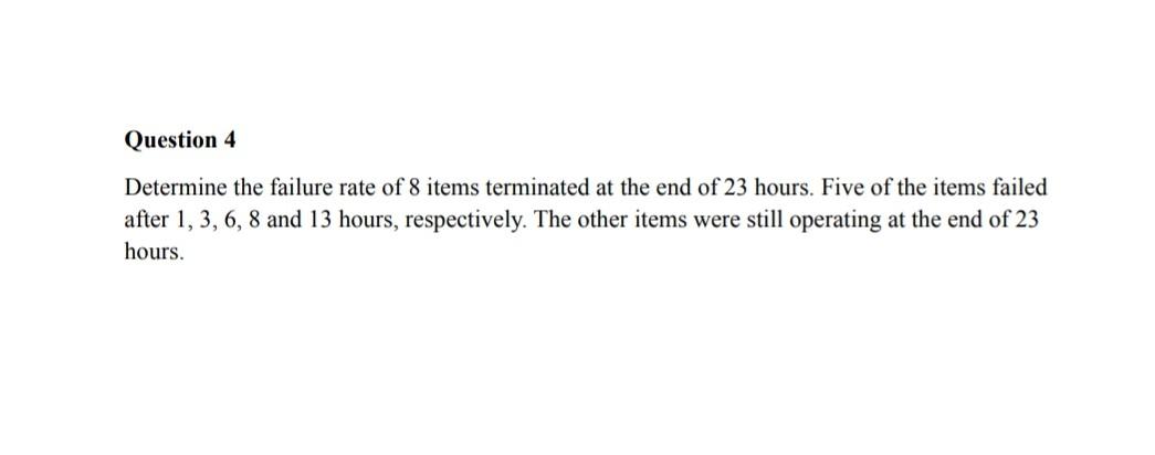 subject- quality control Question 4 Determine the