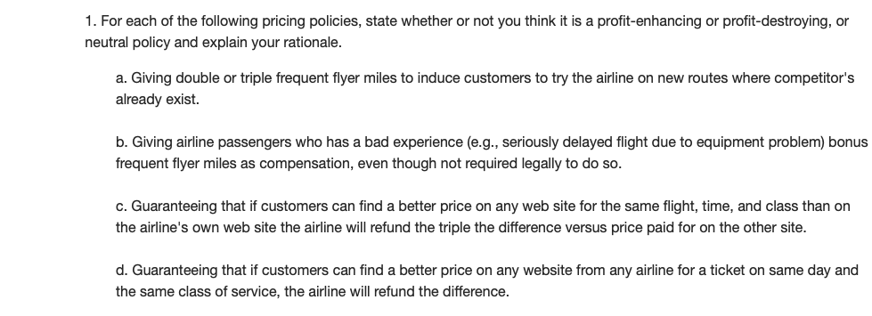 1. For each of the following pricing policies,