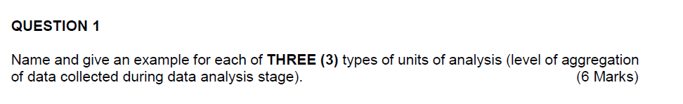 QUESTION 1 Name and give an example for each of