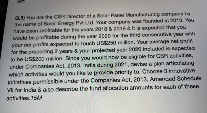 Q.5) You are the CSR Director of a Solar Panel