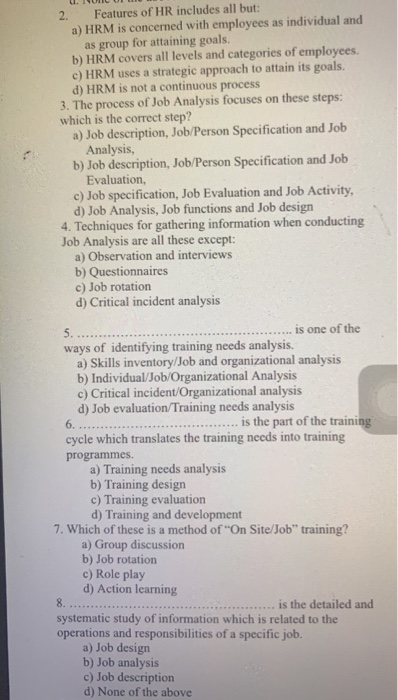 2. Features of HR includes all but: a) HRM is