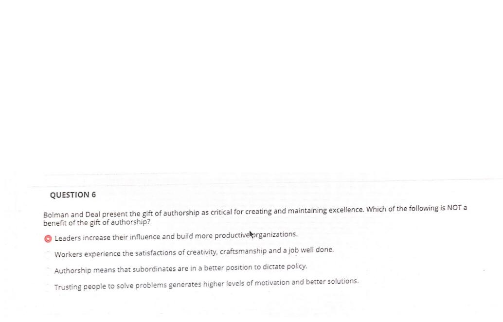 QUESTION 6 Bolman and Deal present the gift of
