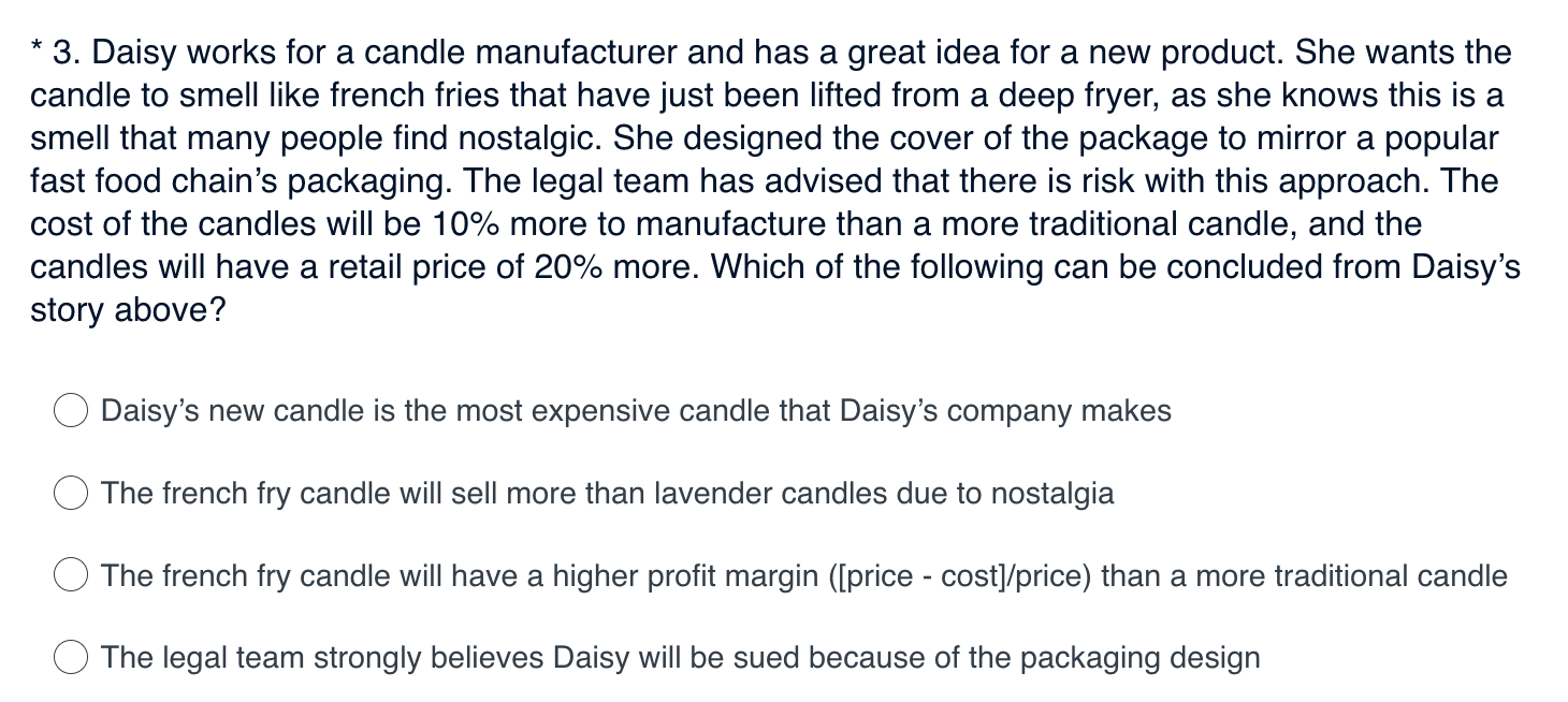 * 3. Daisy works for a candle manufacturer and