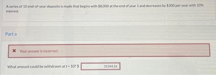 A series of 10 end-of-year deposits is made that