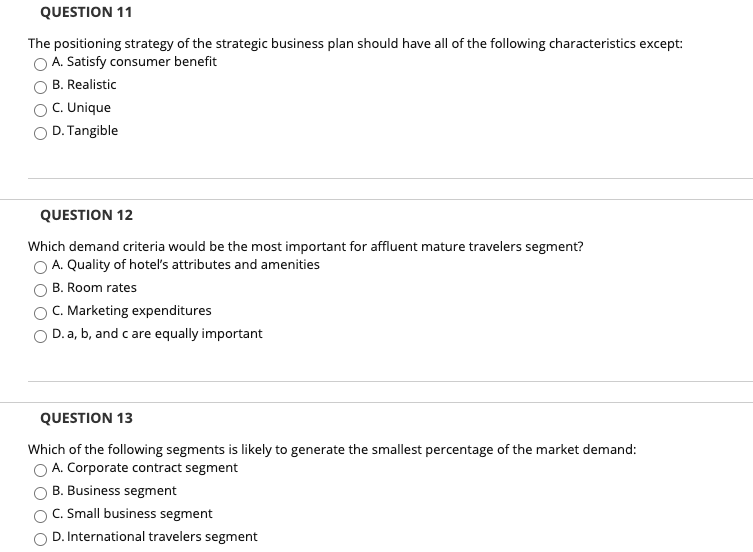 QUESTION 11 The positioning strategy of the