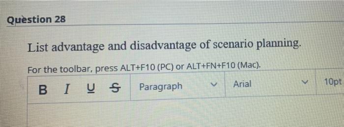 Question 28 List advantage and disadvantage of