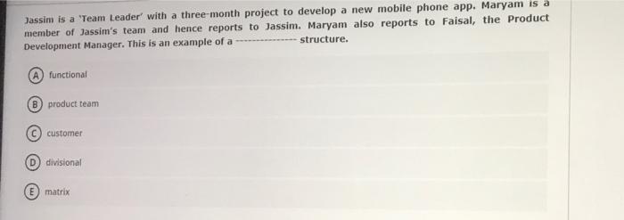 Jassim is a Team Leader with a three-month