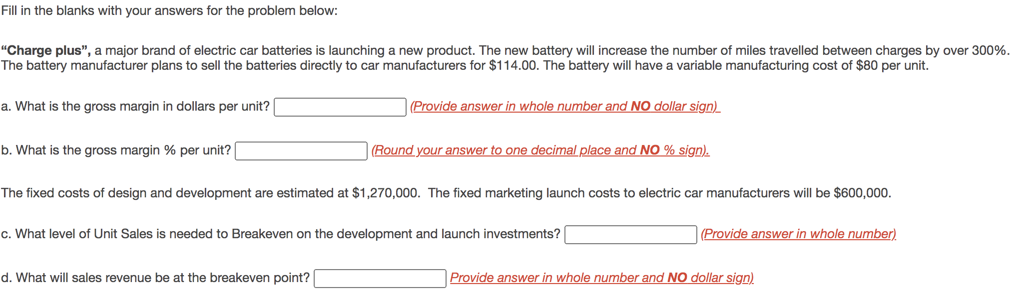 Since the batteries will wear out after 3 years,