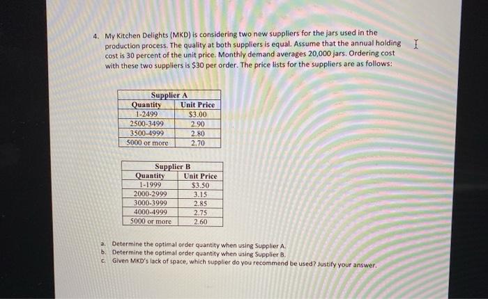 please help 4. My Kitchen Delights (MKD) is