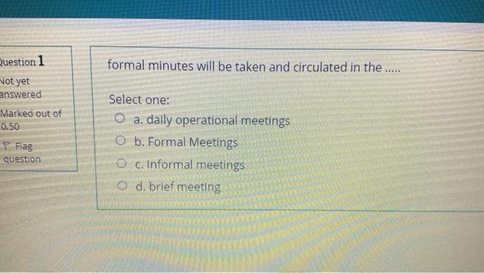 formal minutes will be taken and circulated in