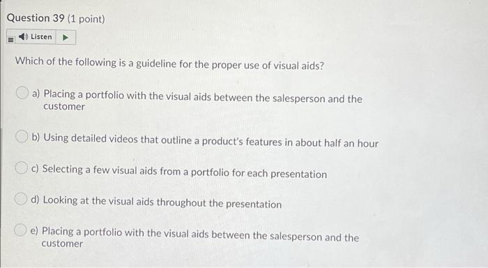 Question 37 (1 point) Listen Persuasive sales