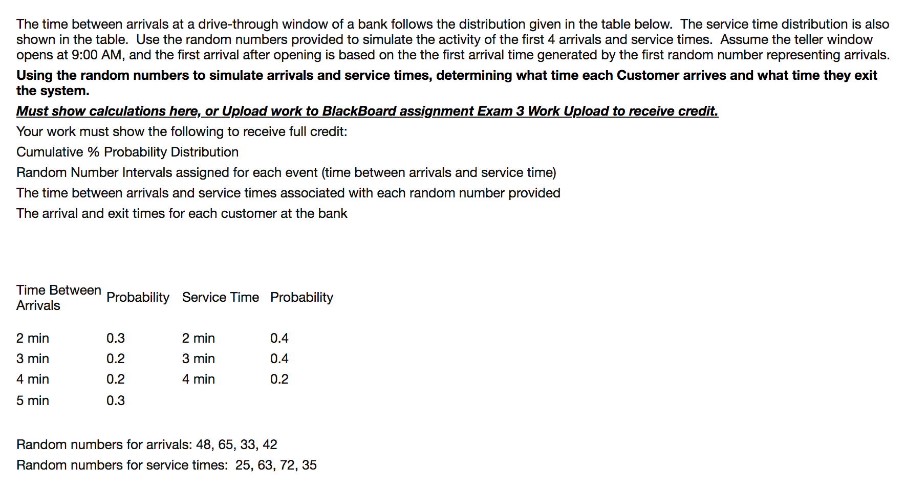 The time between arrivals at a drive-through