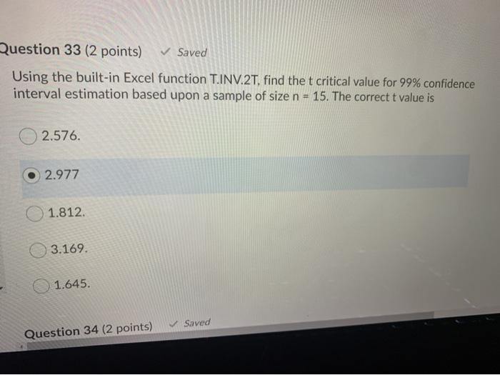 Question 33 (2 points) Saved Using the built-in