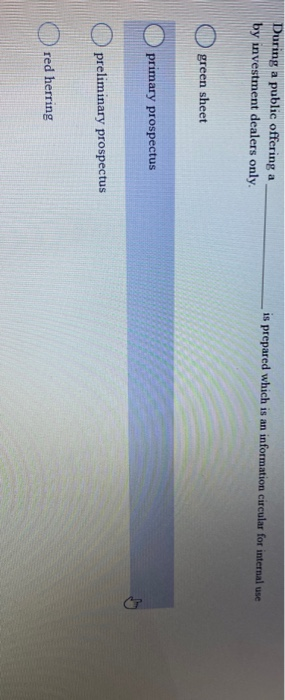 During a public offering a by investment dealers