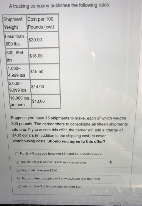A trucking company publishes the following rates: