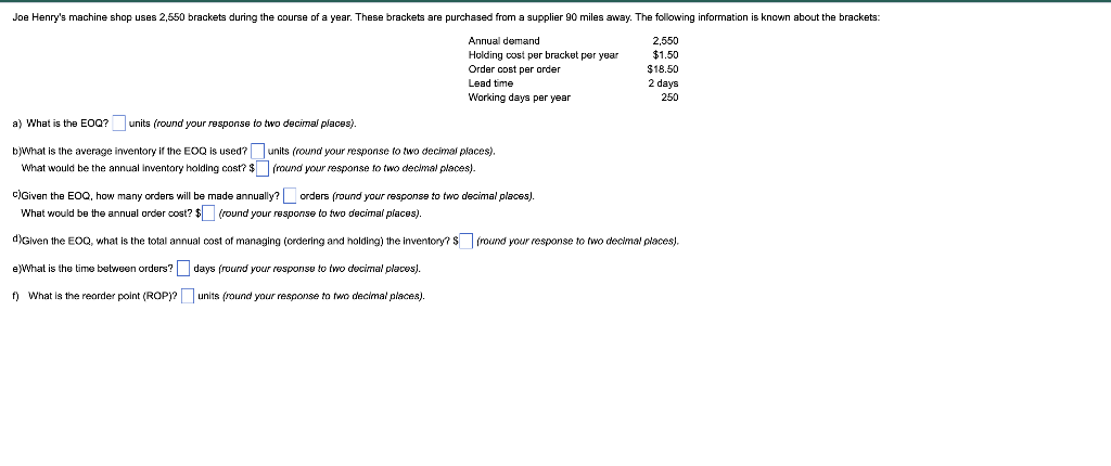 Joe Henry's machine shop uses 2,550 brackets