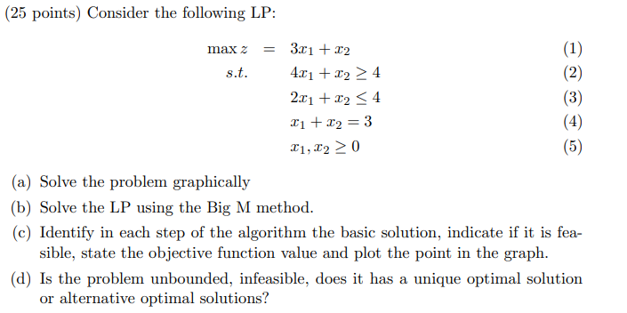 (25 points) Consider the following LP: