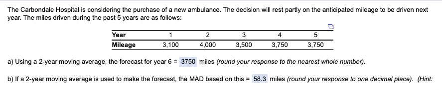 c) The forecast for year 6 using a weighted