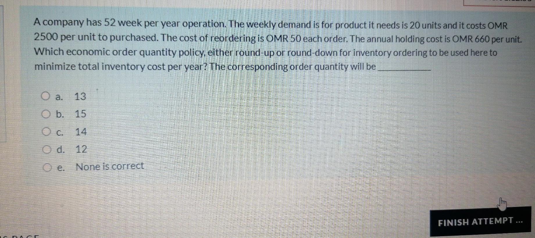 A company has 52 week per year operation. The