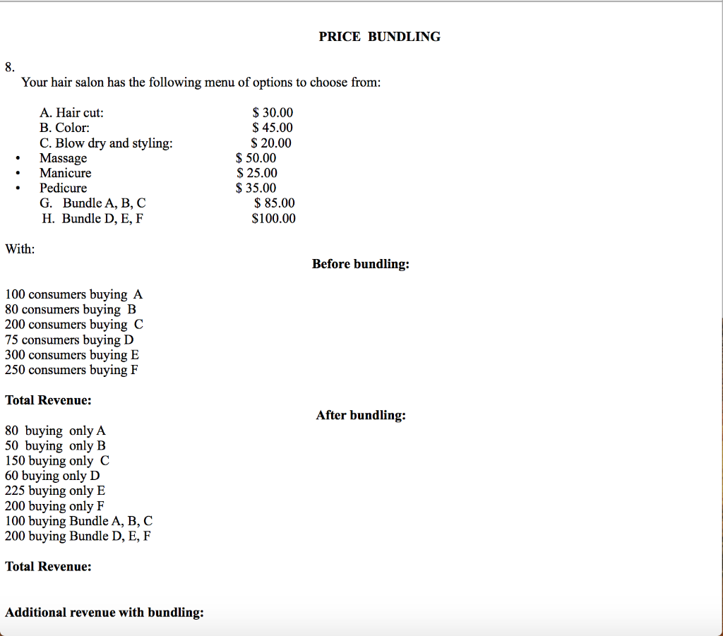 PRICE BUNDLING 8. Your hair salon has the