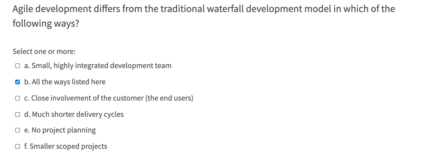 Agile development differs from the traditional