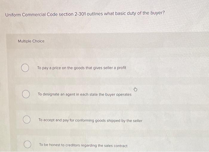 Uniform Commercial Code section 2-301 outlines