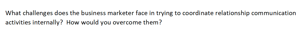 What challenges does the business marketer face