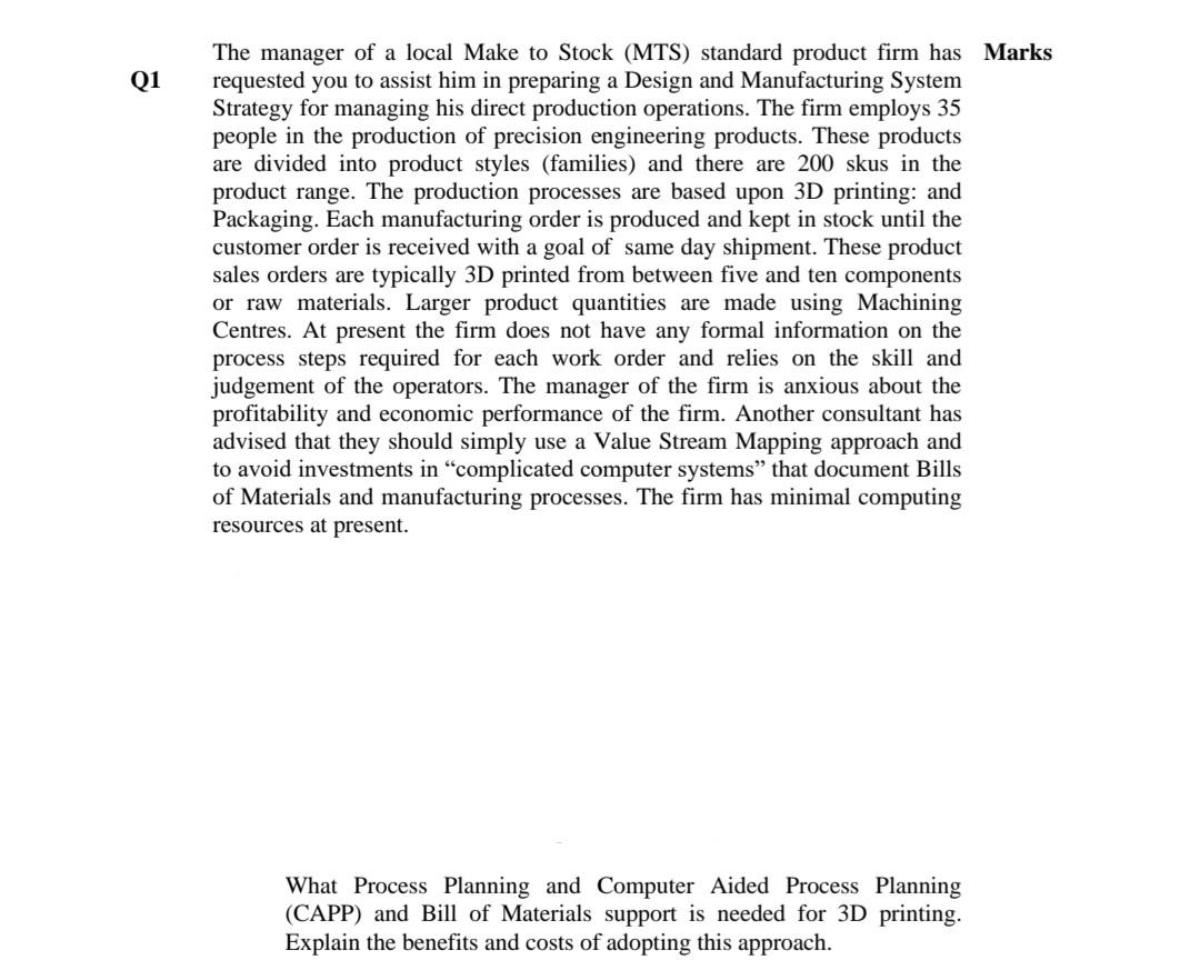 Q1 The manager of a local Make to Stock (MTS)