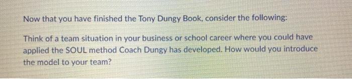 Now that you have finished the Tony Dungy Book,