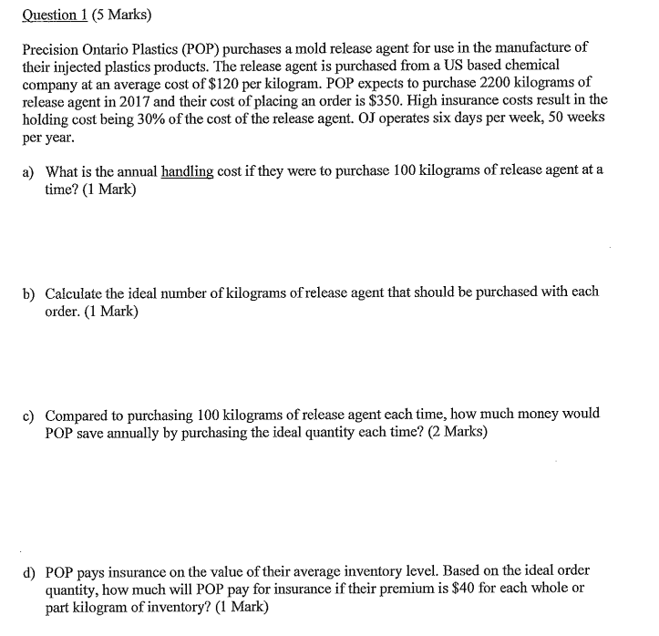 Question 1 (5 Marks) Precision Ontario Plastics