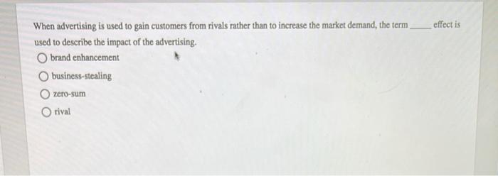 effect is When advertising is used to gain