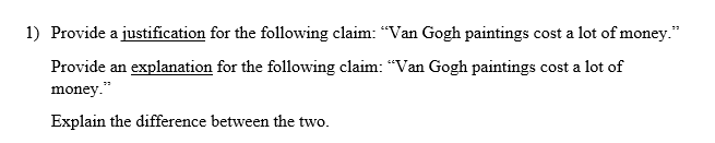 1) Provide a justification for the following