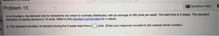 Problem 15 Question Help In a system, the demand