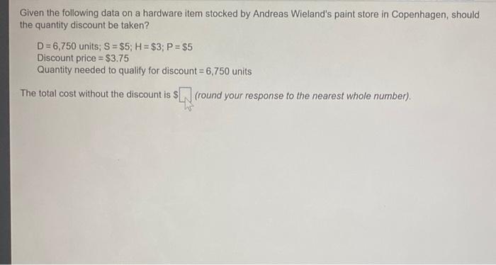 b) total cost with discount Given the following