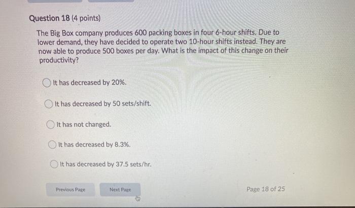 Question 18 (4 points) The Big Box company