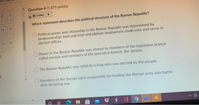Question 6 (1.875 points) Listen Which statement
